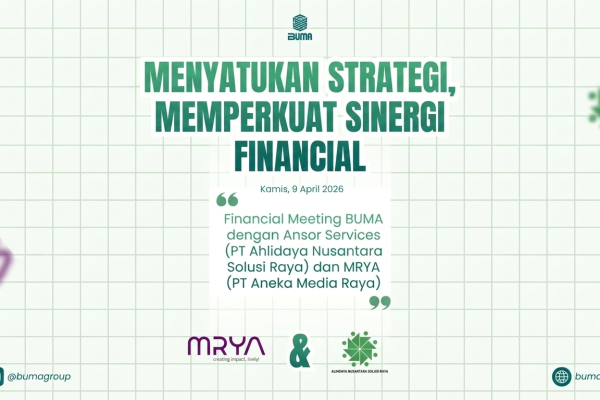 Menyatukan Visi Finansial: BUMA Holding Perkuat Sinergi Bersama ANSOR Services dan MRYA